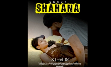 Shahana 2025 Xtreme Hindi Short Film