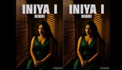 Iniya Part 1 2025 Xtreme Hindi Short Flim