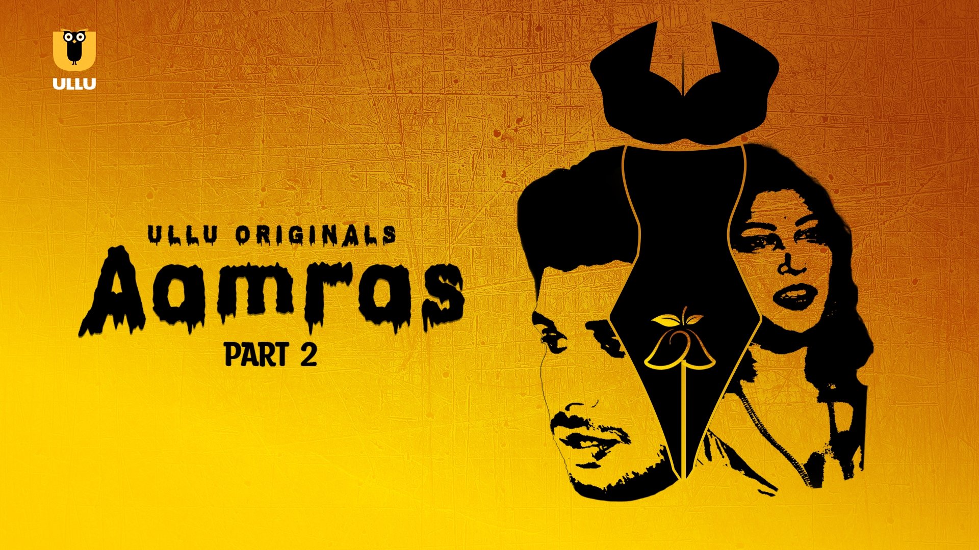 Aamras Part 2 2023 EP05TO07 Ullu Hindi Web Series