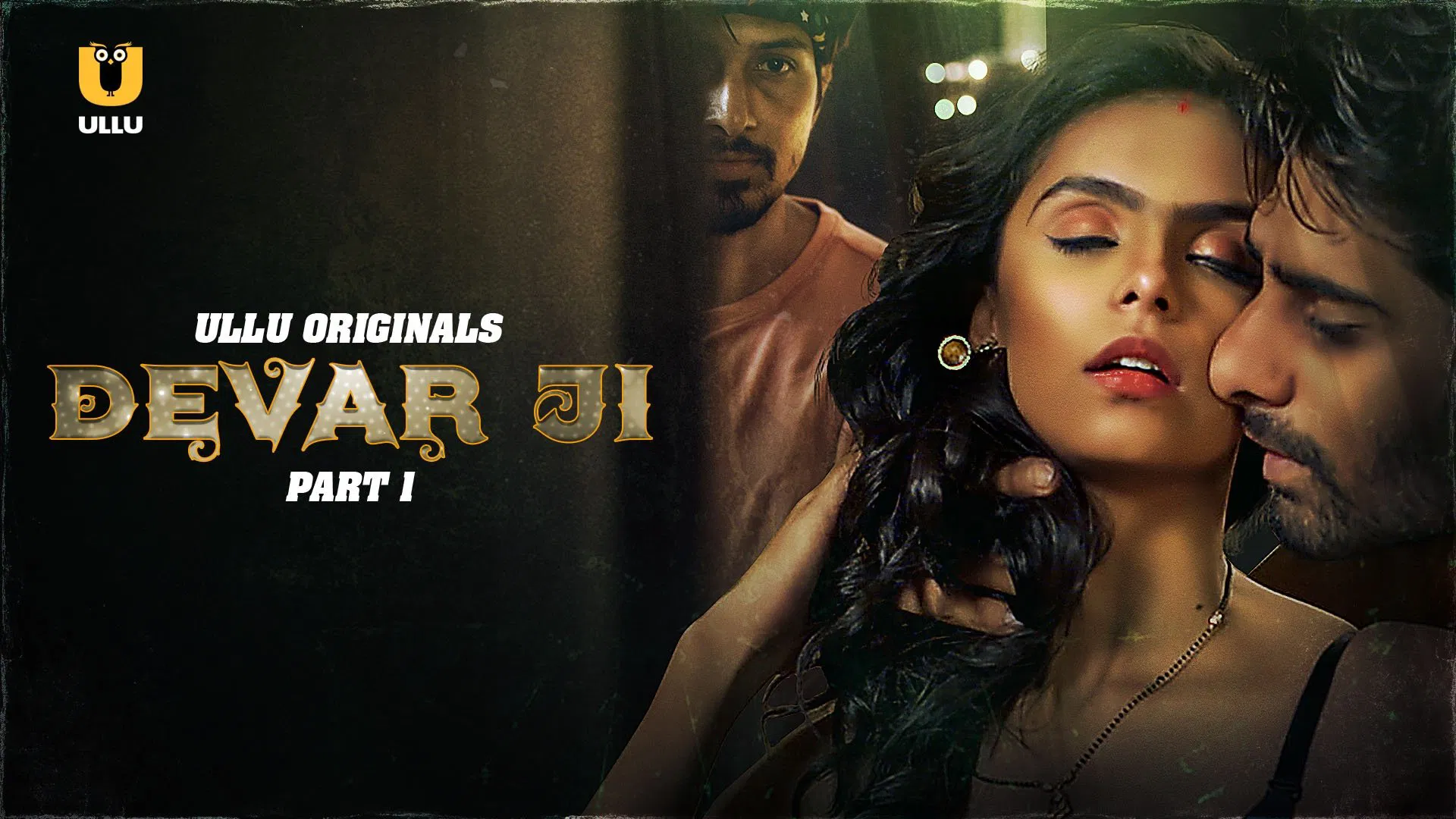 Devar Ji Part 1 2024 Ullu Hot Web Series