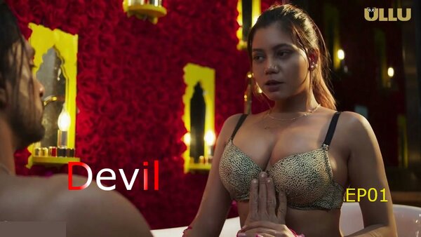 Devil Part 01 2024 EP01 Ullu Hot Web Series