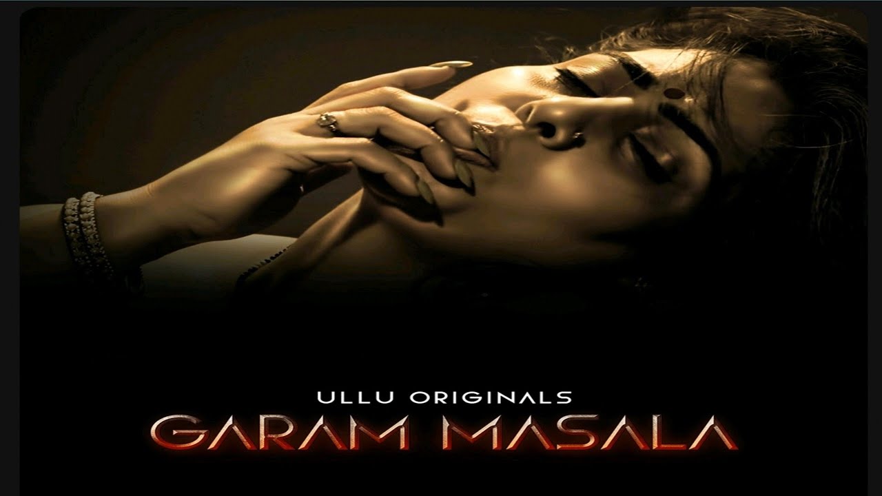 Garam Masala Part – 01 2023 Ullu Hindi Hot Web Series
