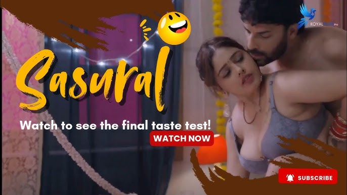 Sasural 2025 S01E01TO06 Koyalplay Hindi Web Series watch