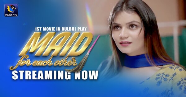 Maid For Each Other 2025 Bulbulplay Hindi Web Series