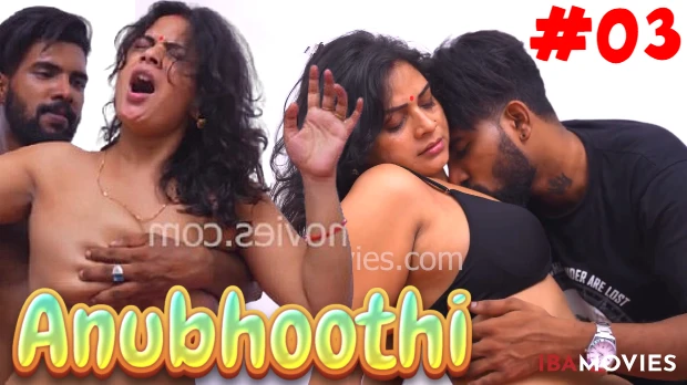 Anubhoothi 2025 IBAMovies S01E03 Hindi Web Series
