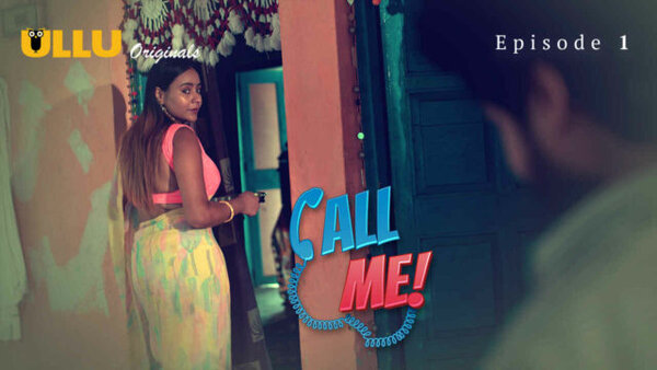 Call Me Part 1 2024 EP01 Ullu Web Series