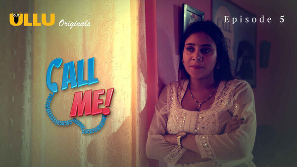 Call Me Part 2 2024 EP05 Ullu Web Series