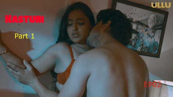 Kasturi Part 1 2024 EP02 Ullu Web Series