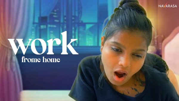 Work From Home 2024 EP01 Navarasa Hindi Web Series