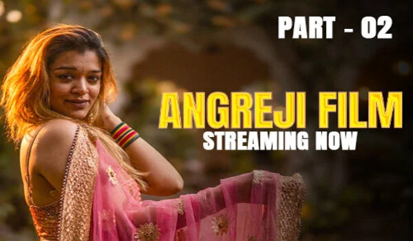 Angreji Film Part 2 2026 KahaniPlay Hindi Web Series