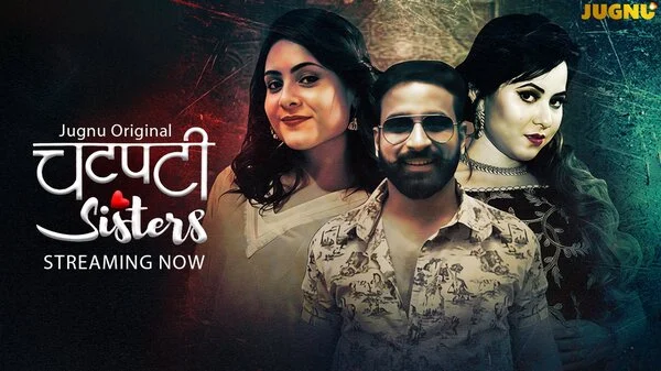 Chatpati Sister Part 1 2025 S01 Jugnu Hindi Web Series