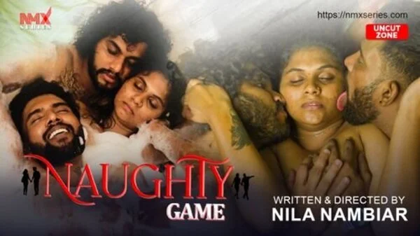 Naughty Game Raw Tape 2025 Part 1 Nmxseries Web Series