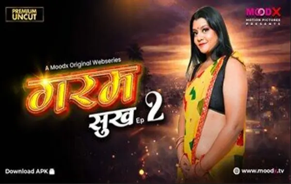 Garam Sukh Part 2 MoodX 2026 Hindi Web Series HD