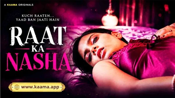 Raat Ka Nasha 2026 Kaama Hindi Short Film HD
